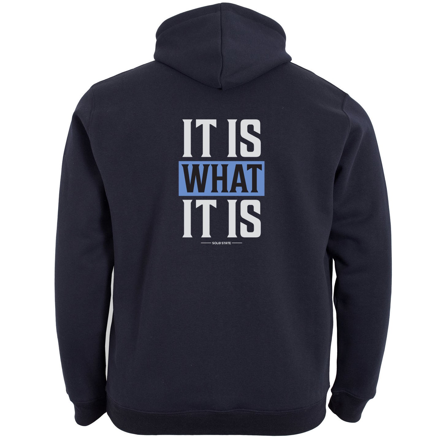 Solid State Plus Size It Is What It Is (Back Print) Hoodie Navy